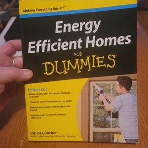 ENERGY EFFICIENT HOMES FOR DUMMIES